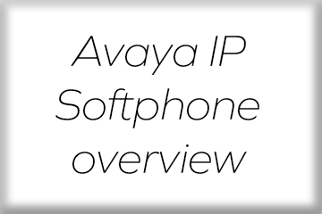 Avaya IP Softphone overview